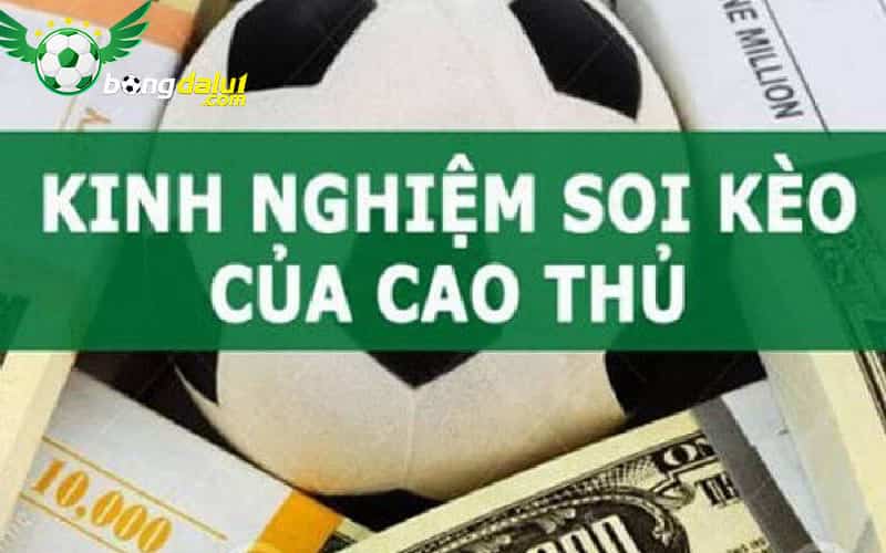 Kinh nghiệm soi kèo bóng đá