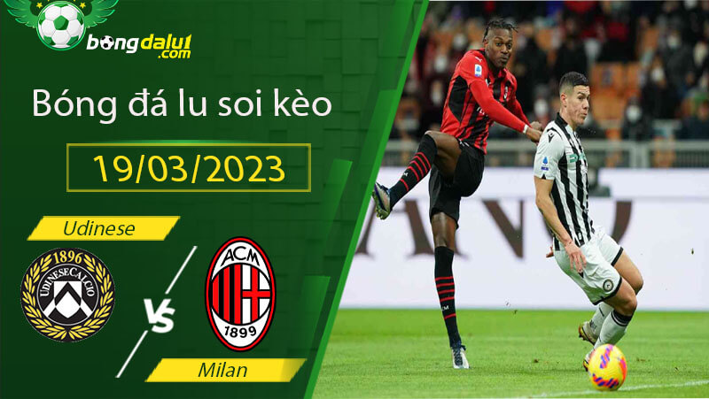 Soi kèo Udinese vs Milan