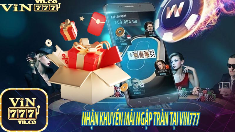 Nhận khuyến mãi ngập tràn tại vin777