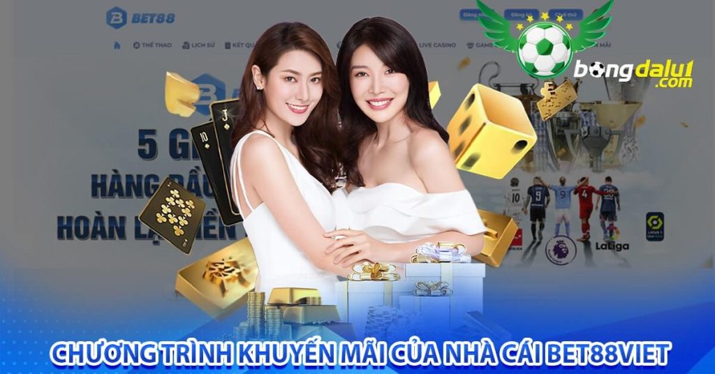 Chương trình khuyến mãi của nhà cái Bet88Viet 