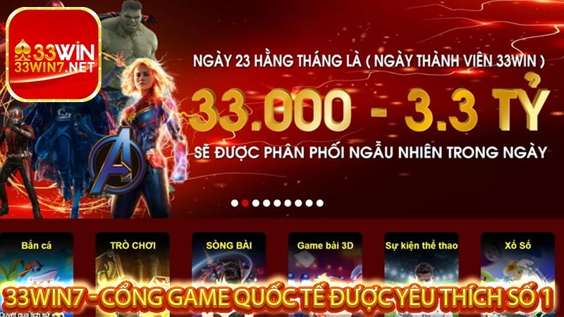 33Win7 - Cổng Game Quốc Tế Được Yêu Thích Số 1