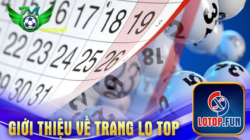 Giới thiệu trang web soi cầu Lo top