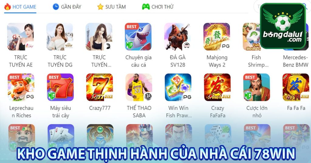 Kho game thịnh hành của nhà cái 78win