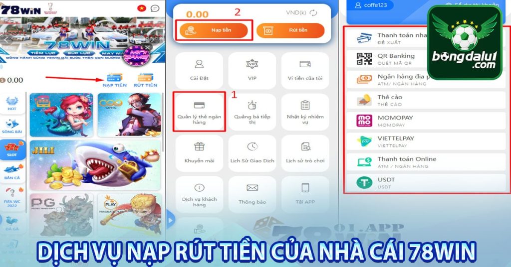 Dịch vụ nạp rút tiền của nhà cái 78win