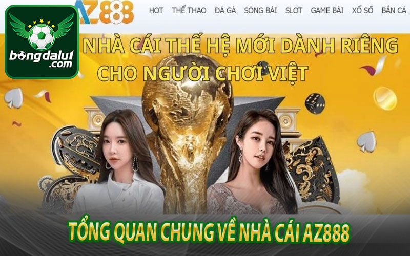 Tổng quan chung về nhà cái az888