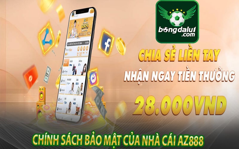 Chính sách bảo mật tài khoản thông tin cá nhân của nhà cái az888