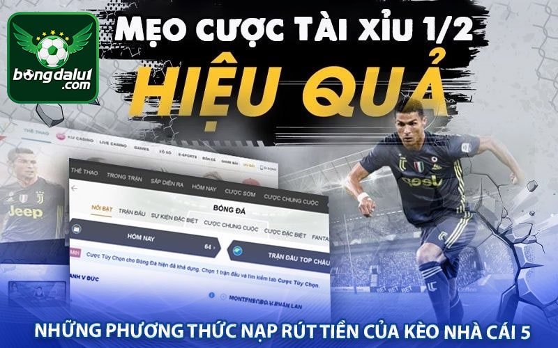 Những phương thức nạp rút tiền của kèo nhà cái 5