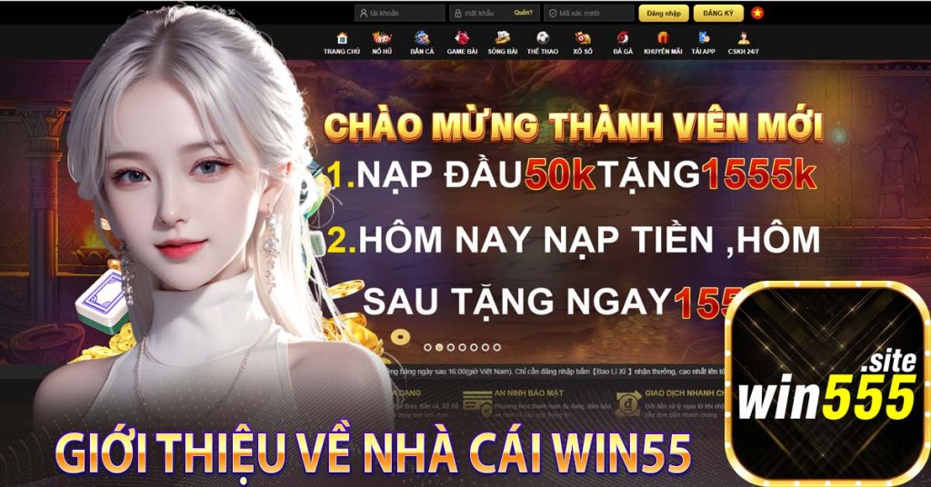 Giới thiệu về nhà cái Win55