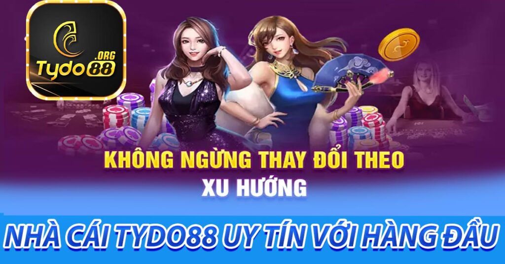 Nhà cái Tydo88 uy tín với hàng đầu