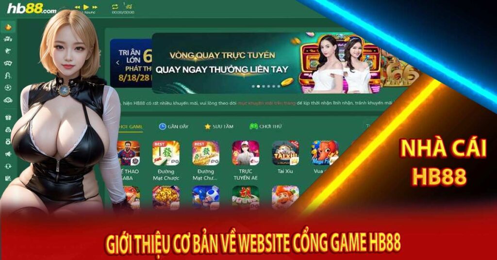 Giới Thiệu Cơ Bản Về Website Cổng Game Hb88