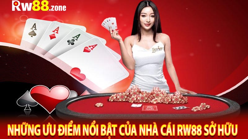 Những ưu điểm nổi bật của nhà cái rw88 sở hữu 