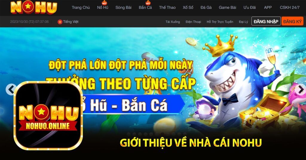 Giới thiệu về nhà cái Nohu