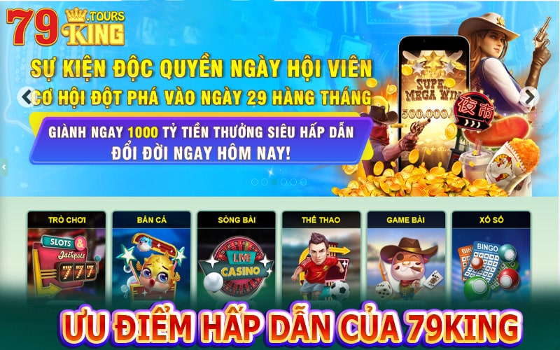 Những ưu điểm hấp dẫn của trang chủ nhà cái 79king 