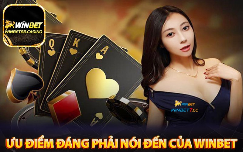 Những ưu điểm đáng phải nói đến của winbet 