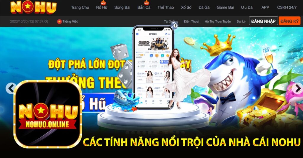 Các tính năng nổi trội của nhà cái