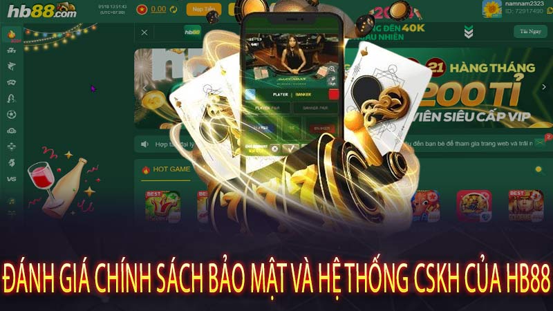 Đánh giá chính sách bảo mật và hệ thống CSKH của Hb88