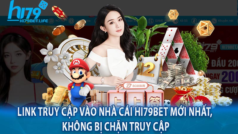 Link truy cập vào nhà cái Hi79bet mới nhất, không bị chặn truy cập