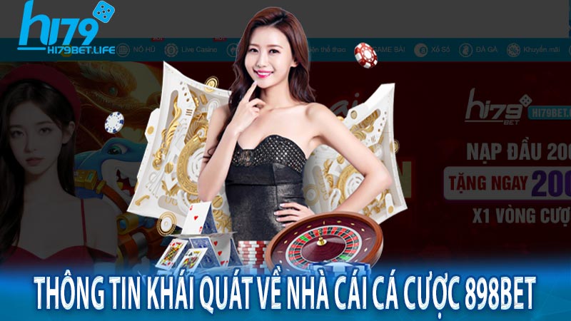 Thông tin khái quát về nhà cái cá cược 898bet