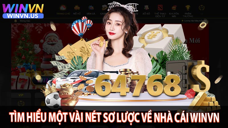 Tìm hiểu một vài nét sơ lược về nhà cái WINVN 