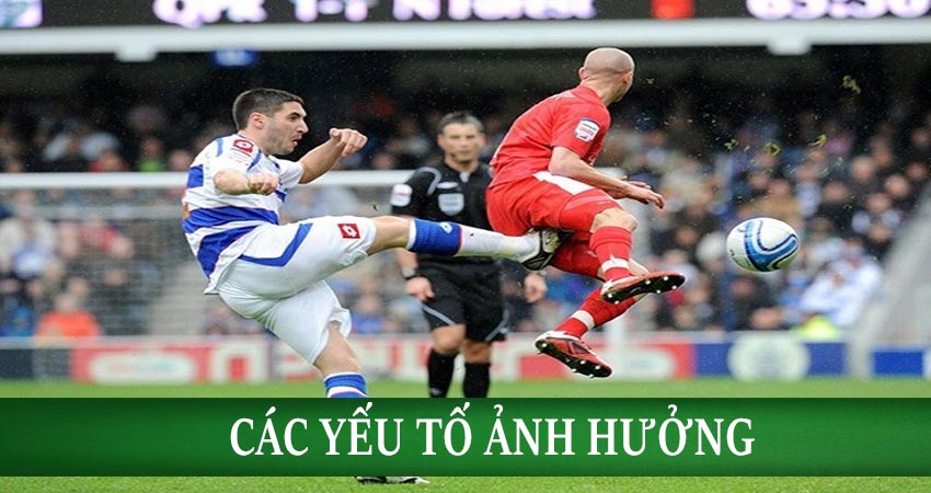 Các yếu tố ảnh hưởng đến kết quả