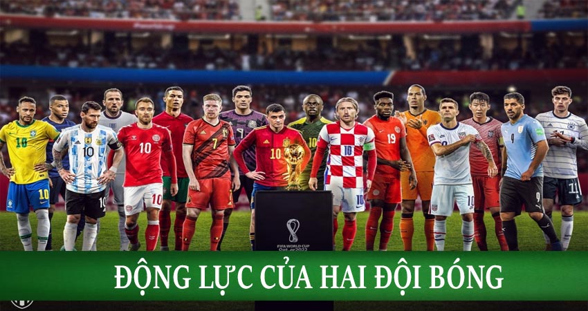 Động lực của hai đội bóng