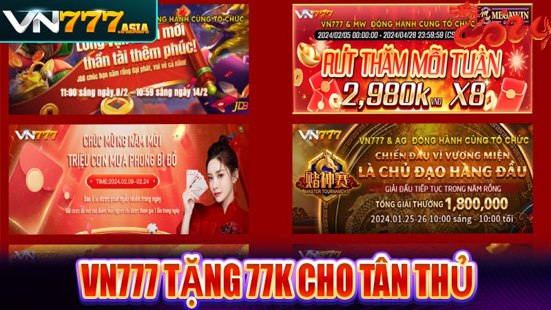 Khám phá chương trình ưu đãi vn777 tặng 77k cho tân thủ 