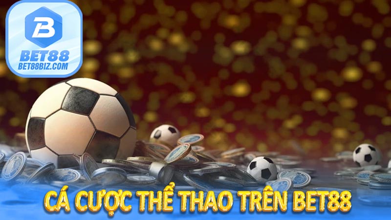 Cá Cược Thể Thao Trên Bet88