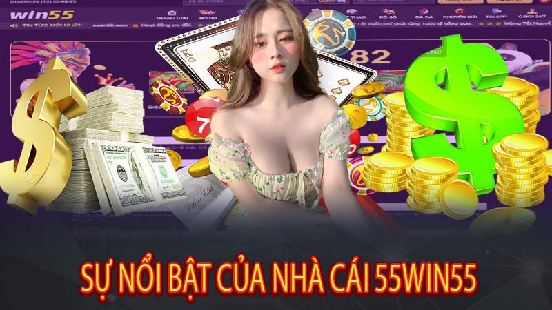 Sự nổi bật của nhà cái 55win55