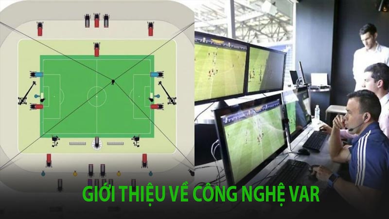 Giới thiệu về công nghệ VAR