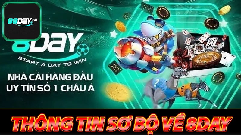 Thông tin chi tiết về sân chơi cá độ 8Day 