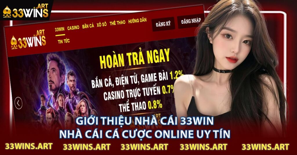 Giới Thiệu Nhà Cái 33Win - Nhà Cái Cá Cược Online Uy Tín