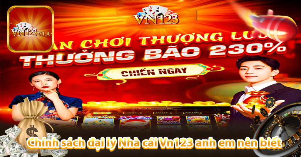 Chính sách đại lý Nhà cái Vn123