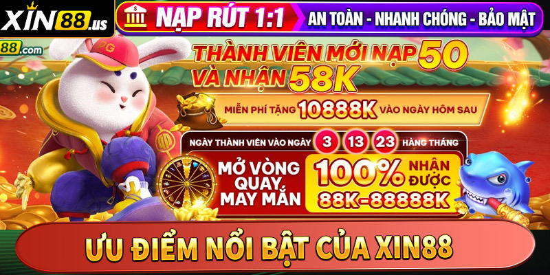 Ưu Điểm Nổi Bật Của Xin88