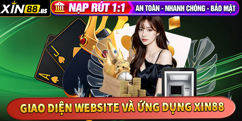 Giao Diện Website Và Ứng Dụng Di Động Của Xin88