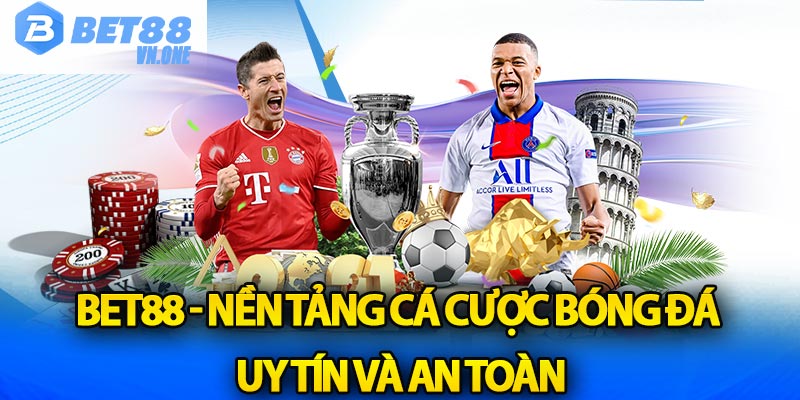 Bet88 - Nền tảng cá cược bóng đá uy tín và an toàn