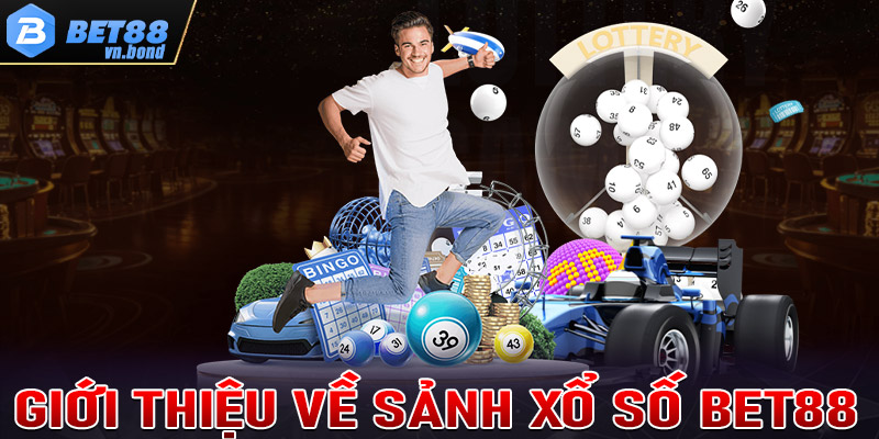 Giới thiệu về sảnh cá cược xổ Số Bet88